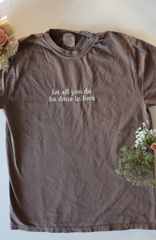 Let All You Do Embroidered Tee