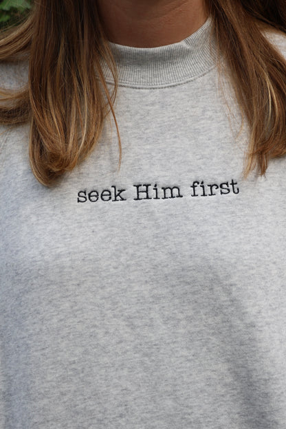 Seek Him First Embroidered Mockneck