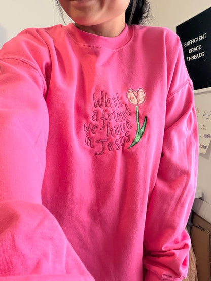 What a Friend Crewneck - 3 Colors