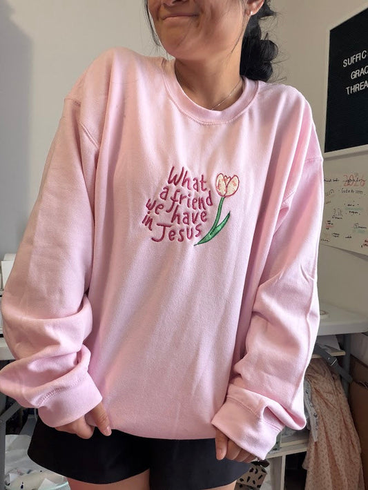 What a Friend Crewneck - 3 Colors