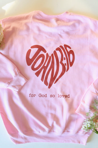 For God so Loved Crewneck